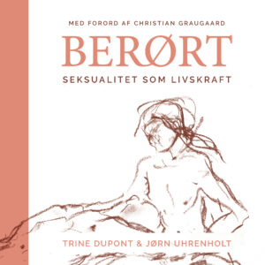 (LYDBOG) Berørt - seksualitet som livskraft